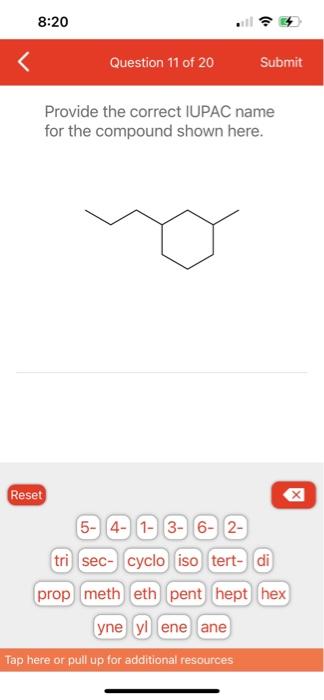  Provide the correct IUPAC name for the compound shown here. (5-)