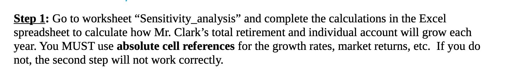  Step 1: Go to worksheet \"Sensitivity_analysis\" and complete the calculations in