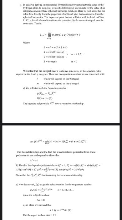  1. In elass we derived selection mulss for transitions between electronic