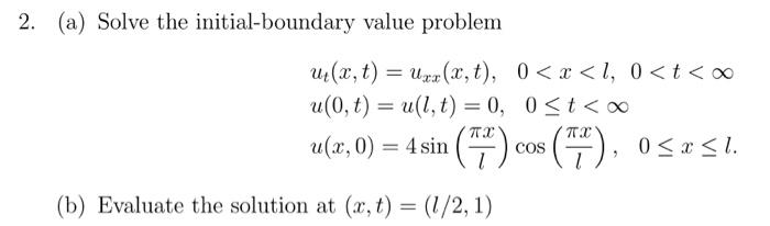 2. (a) Solve the initial-boundary value problem 72 7 u1(x, t)