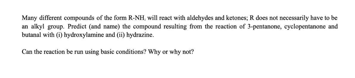 Many different compounds of the form RNH2 will react with aldehydes