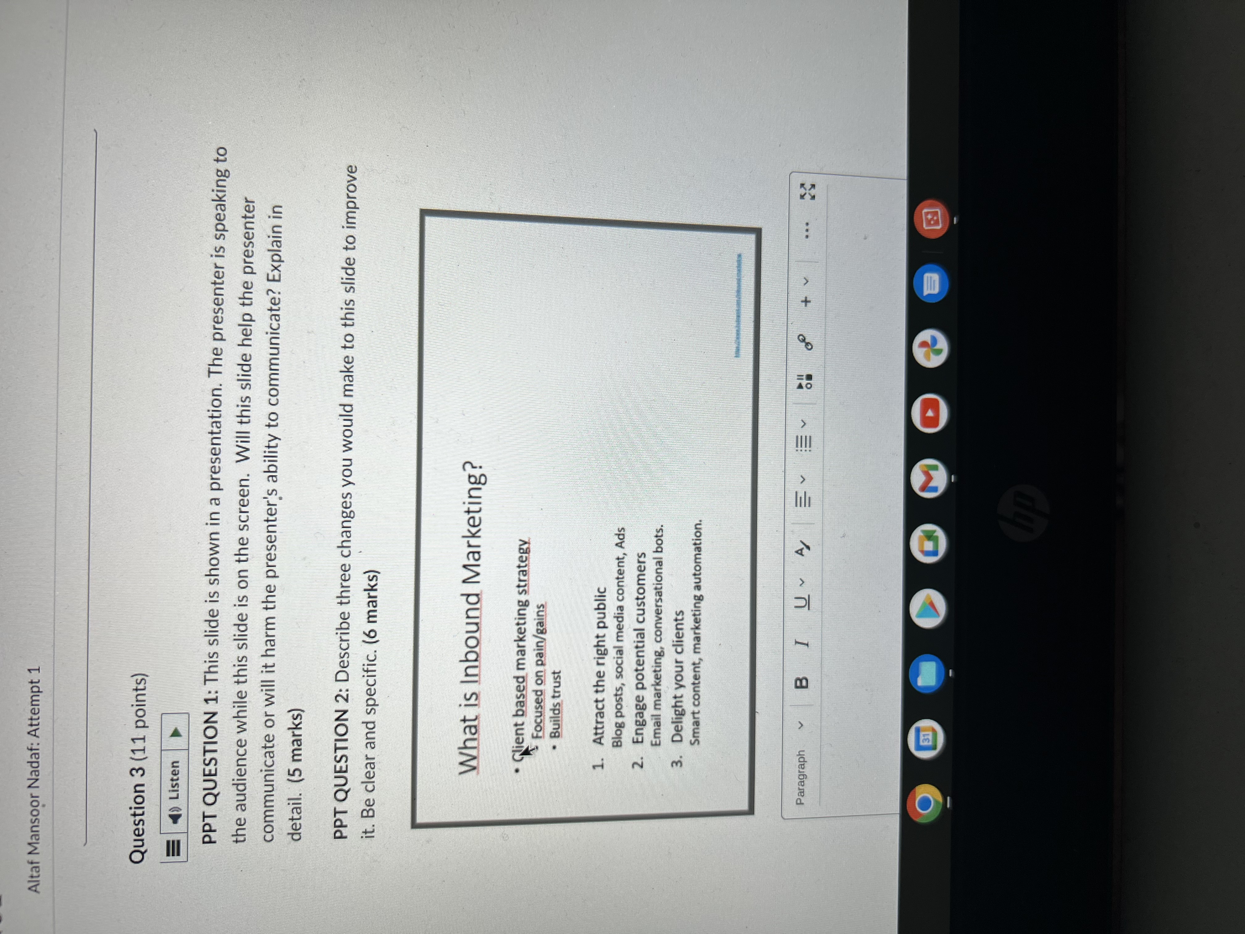 PPT QUESTION 1: This slide is shown in a presentation. The presenter