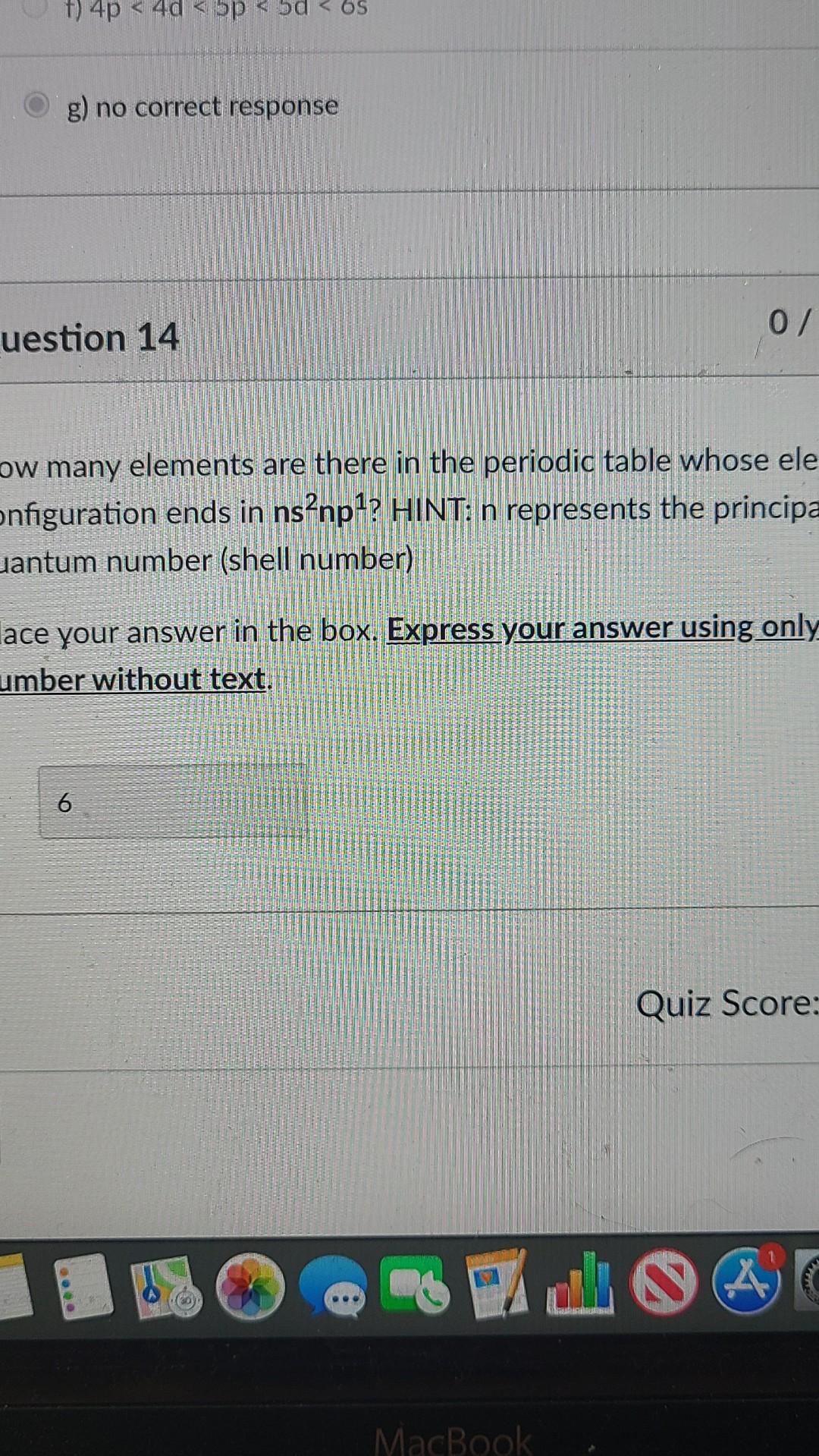  g) no correct response uestion 14 many elements are there in