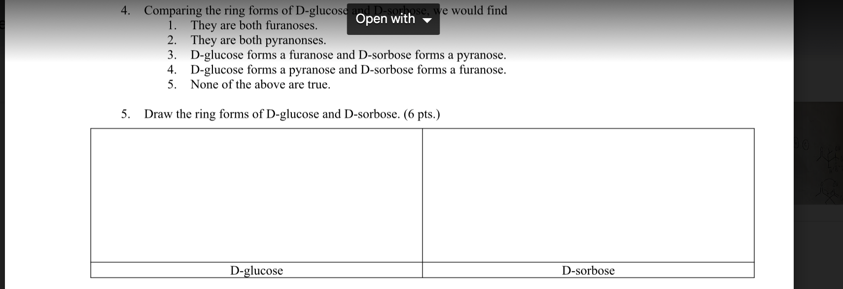 of several D sugars are shown below. Use them to answer questions