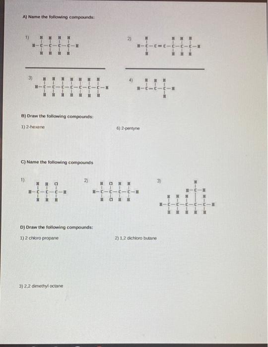 please help me answer all the questions A) Name the following compounds: