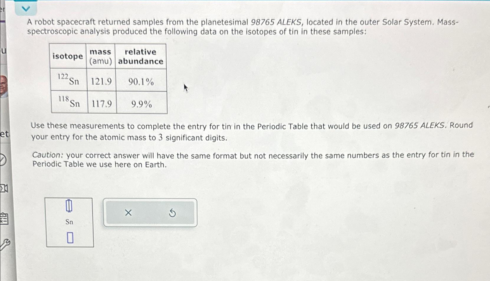  A robot spacecraft returned samples from the planetesimal 98765 ALEKS, located