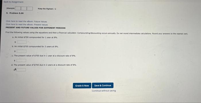  Back to Assignment Kup the Highest 4 Allemet 9. Problem 5.09
