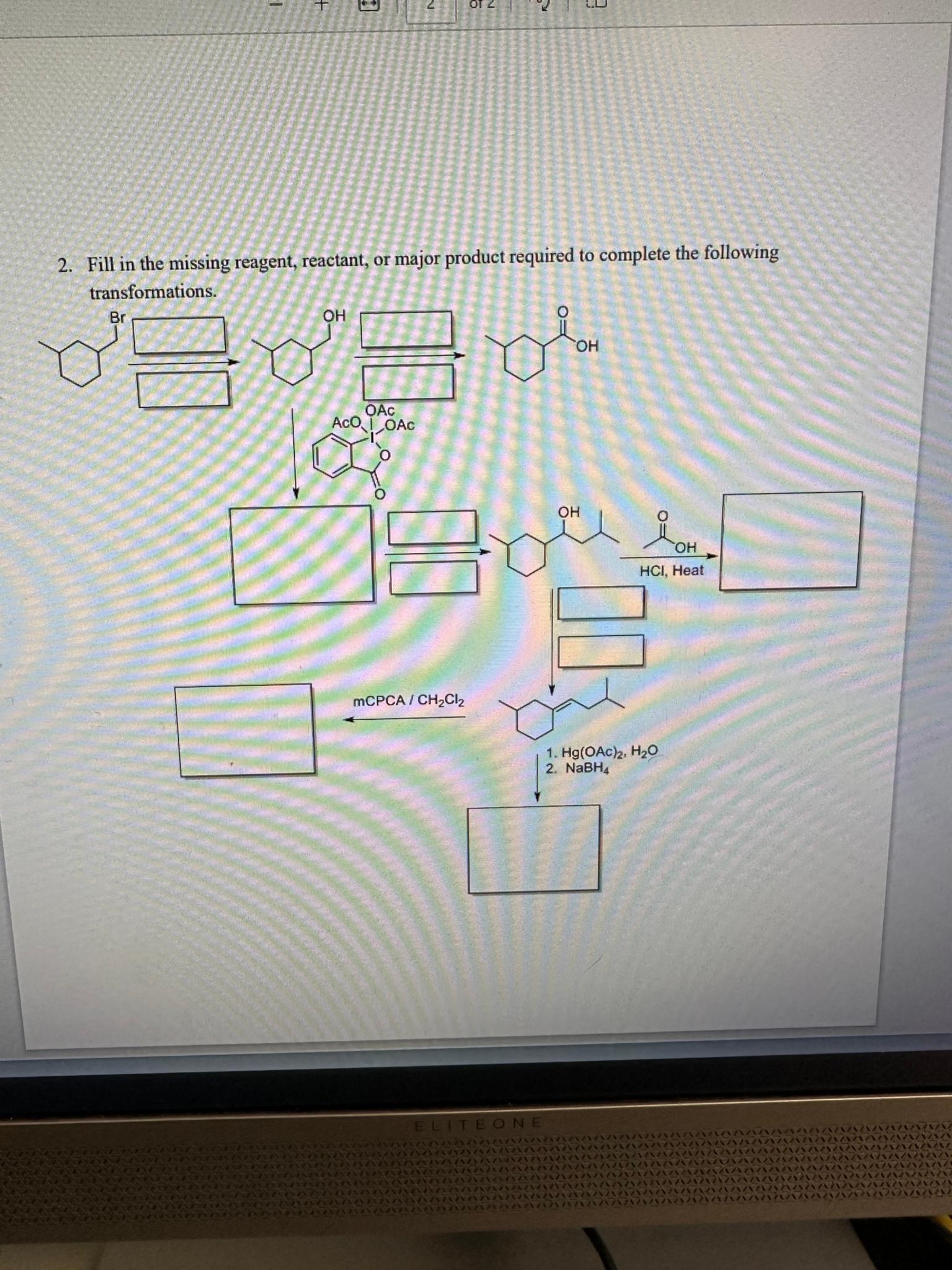  Fill in the missing reagent, reactant, or major product required to