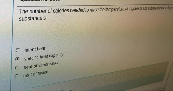 = 0 All of the answers The number of calories needed to