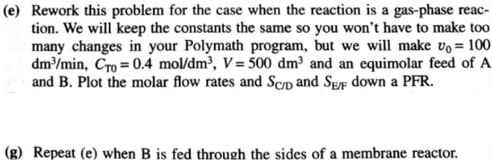 - Chemical Reaction Engineering problem - Make sure to draw a graph