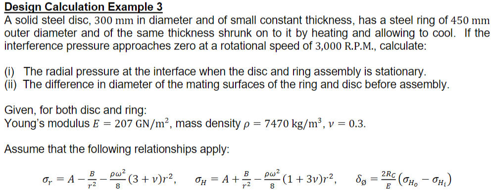  Design Calculation Example 3 A solid steel disc, 300mm in diameter