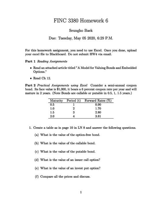  please help should be done in excel FINC 3380 Homework 6