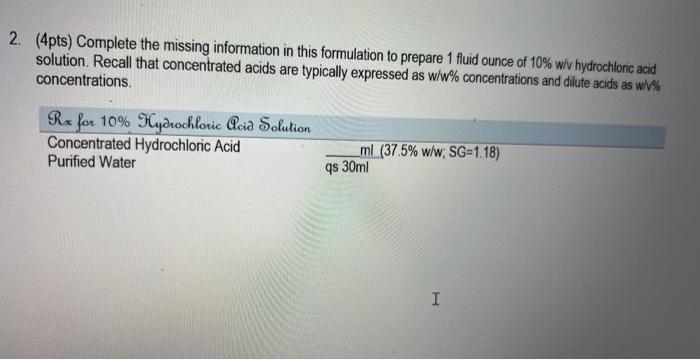 prepare 1 fluid ounce of 10% w/v hydrochloric acid solution. Recall that