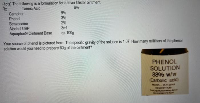 w/v\% concentrations. 3. (4pts) The following is a formulation for a fever