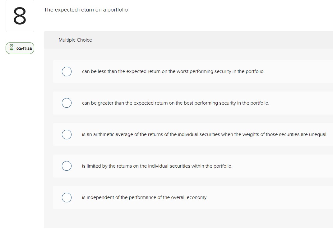  The expected return on a portfolio Multiple Choice can be less