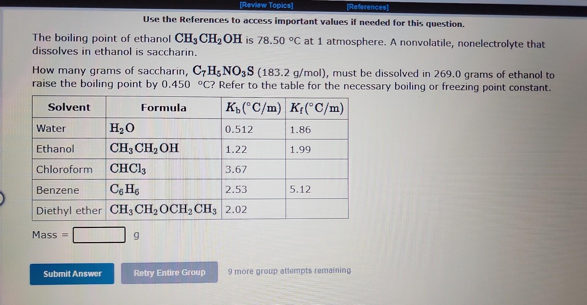question. The freezing point of ethanol CH3CH2OH is 117.30C at 1 atmosphere.