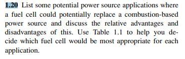 Please help! Thank you. 1.20 List some potential power source applications where