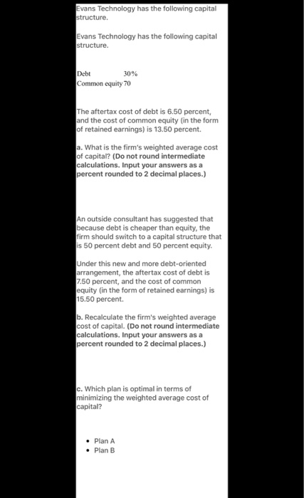  Evans Technology has the following capital structure. Evans Technology has the