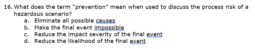money can be spent in other areas to improve safety c. Frequent