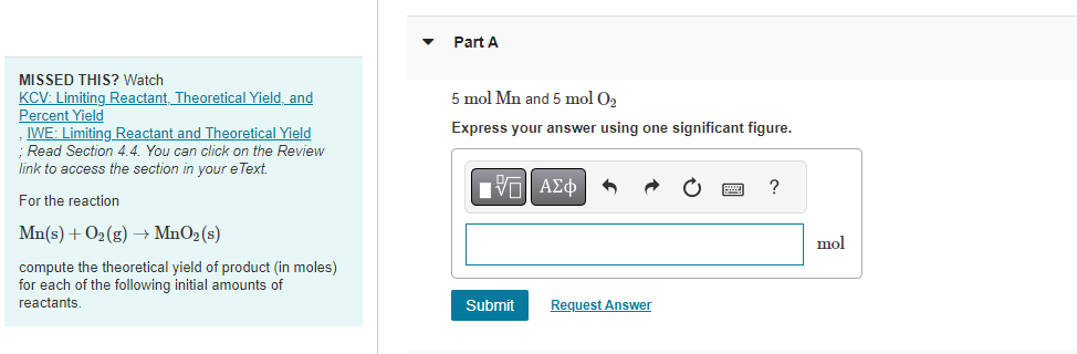  MISSED THIS? Watch KCV: Limiting Reactant, Theoretical Yield, and 5molMn and