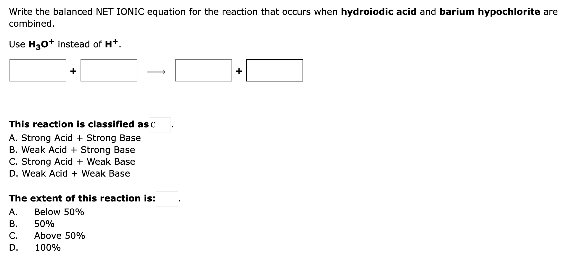  Write the balanced NET IONIC equation for the reaction that occurs