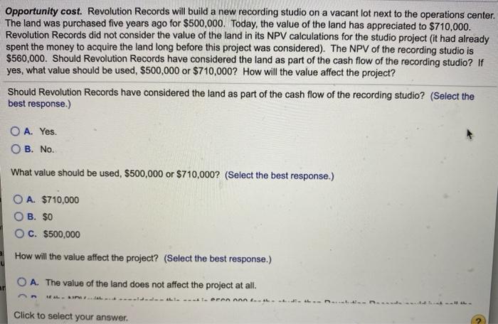 need some help solving. thanks Opportunity cost. Revolution Records will build a