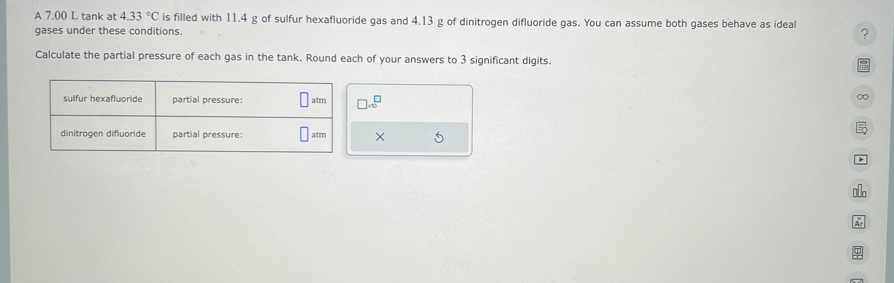  A 7.00L tank at 4.33C is filled with 11.4g of sulfur