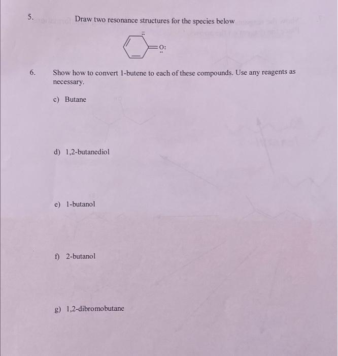 need help ASAP! 5. Draw two resonance structures for the species below