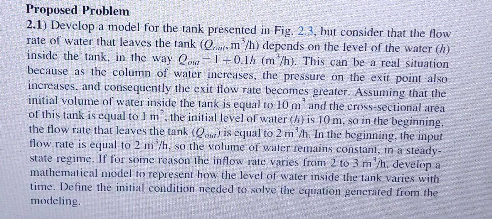 Modeling a Tank. Proposed Problem 2.1) Develop a model for the tank