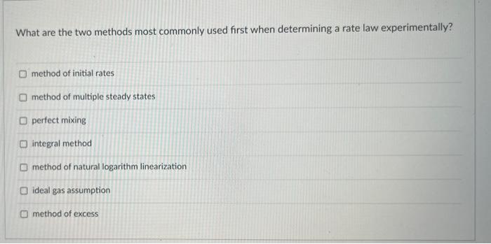  What are the two methods most commonly used first when determining