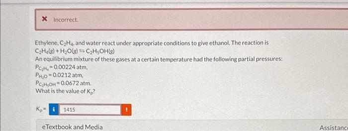 the answer has to be rounded to 3 sig figs Ethylene, C2H4,