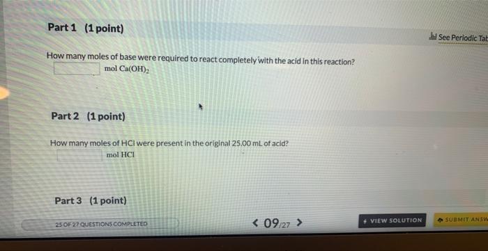 questions about the following reaction: Ca(OH)2(aq)+2HCl(aq)CaCl2(aq)+H2O(l) An aqueous solution of Ca(OH)2 with