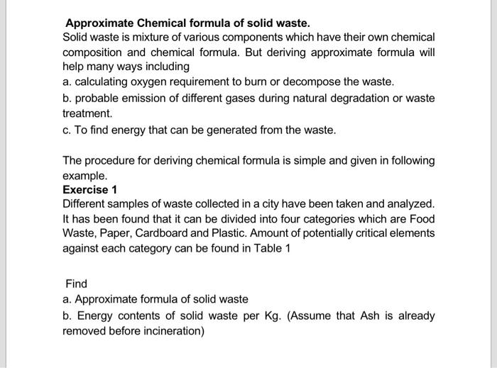  Approximate Chemical formula of solid waste. Solid waste is mixture of