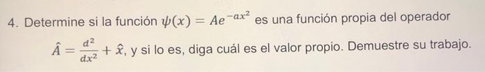 Determine if the function is an eigenfunction of the operator (in the
