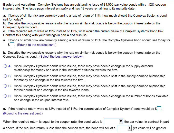 Basic bond valuation Complex Systems has an outstanding issue of $1,000-par-value