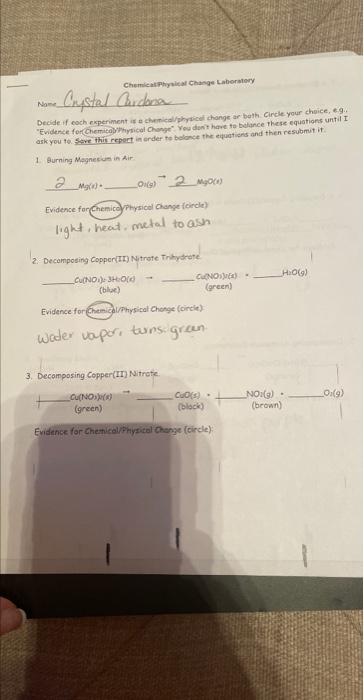  Decideif eoch experiment is e cherical/phypicul ihange ar bath. Circle your
