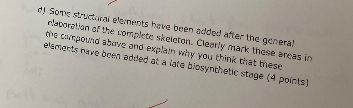 elaboration of the complete skeleton. Clearly mark these areas in the compound