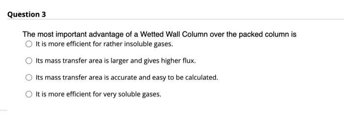 fluidization velocity will Increase Decrease Constant In the wetted wall column, when