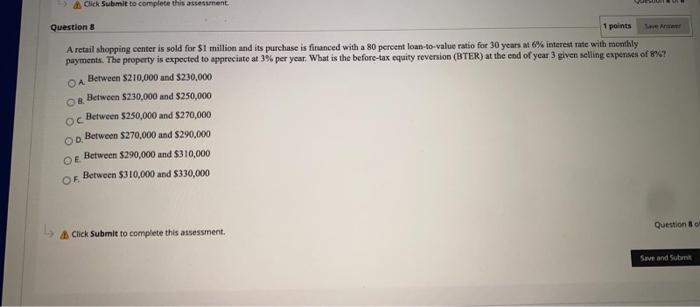  Click Submit to complete this assessment Question 8 1 points A