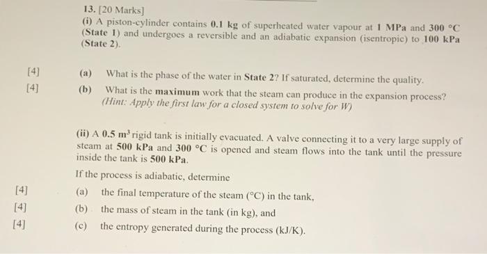 please answer all parts correct and quick 13. [20 Marks] (1) A