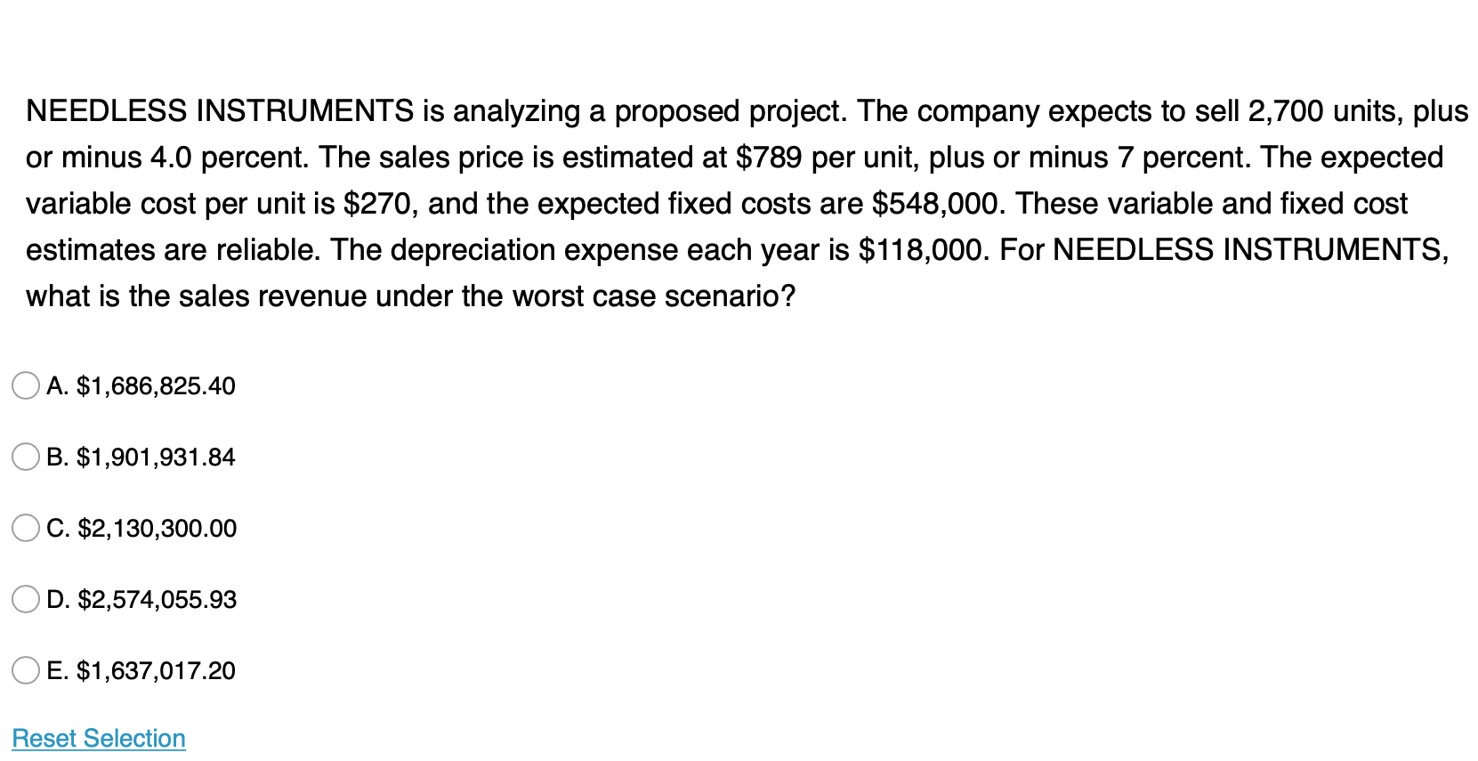NEEDLESS INSTRUMENTS is analyzing a proposed project. The company expects to