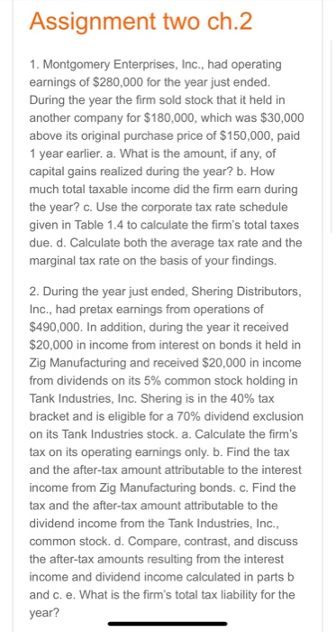  !!!! Assignment two ch.2 1. Montgomery Enterprises, Inc., had operating earnings