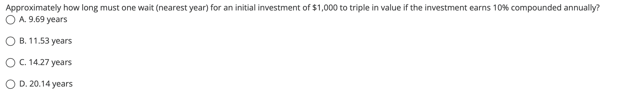 Approximately how long must one wait (nearest year) for an initial
