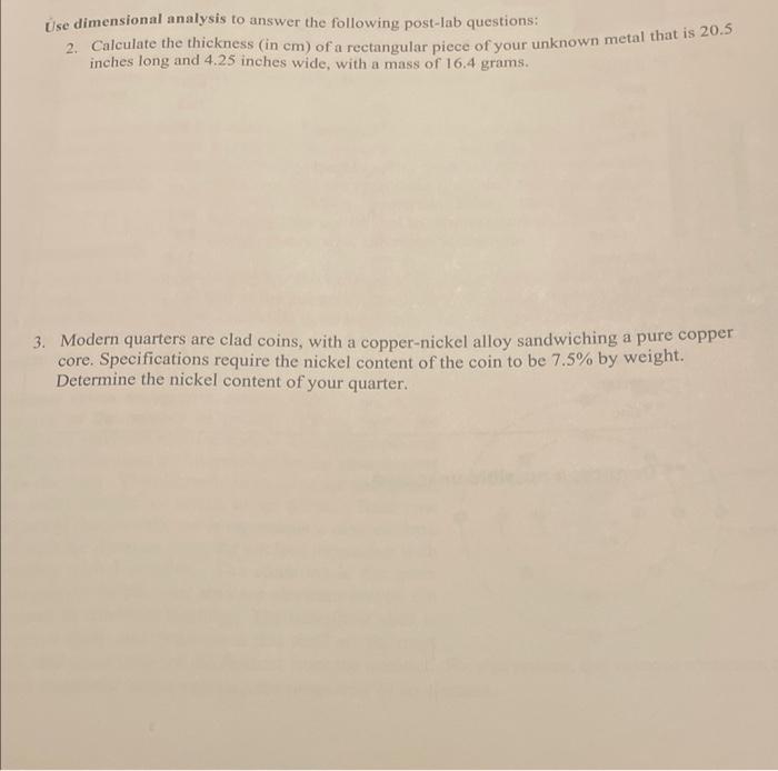 help Use dimensional analysis to answer the following post-lab questions: 2. Calculate