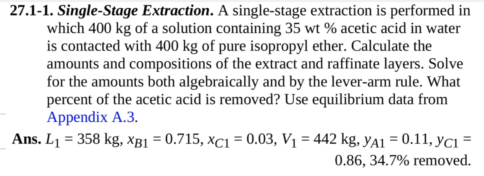  27.1-1. Single-Stage Extraction. A single-stage extraction is performed in which 400kg