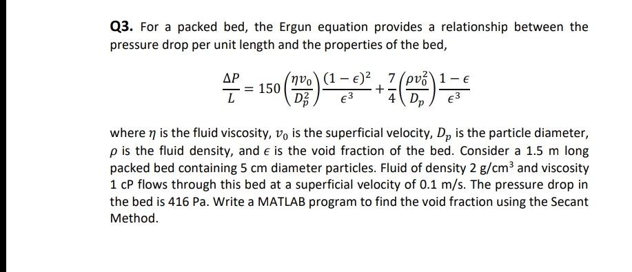  numerical methods question use secant method please Q3. For a packed