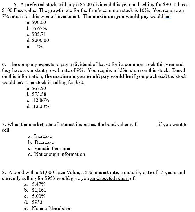 5. A preferred stock will pay a $6.00 dividend this year