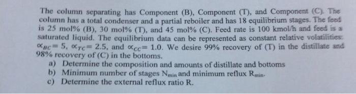 mass transfer The column separating has Component (B), Component (T), and Component
