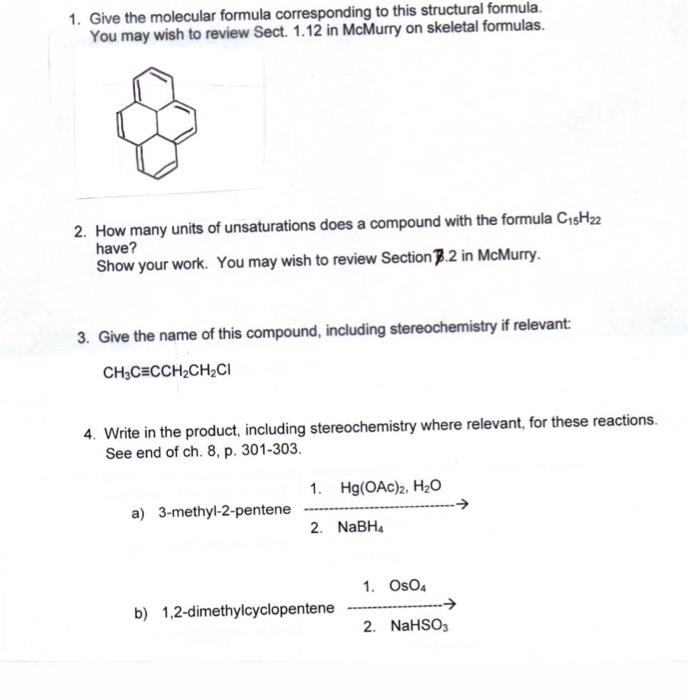 please answer all questions 1. Give the molecular formula corresponding to this
