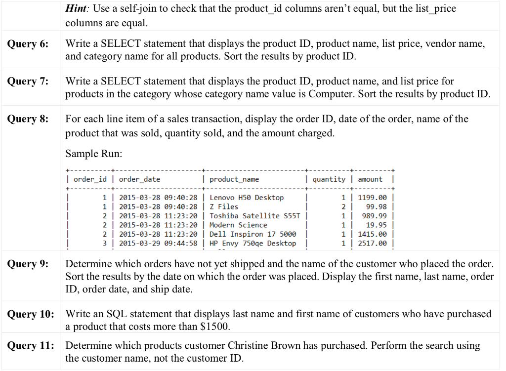 PRODUCT (product id, category_id, product_code, product_name, description, list_price, discount_percent, dateadded, vendor_id) CUSTOMER